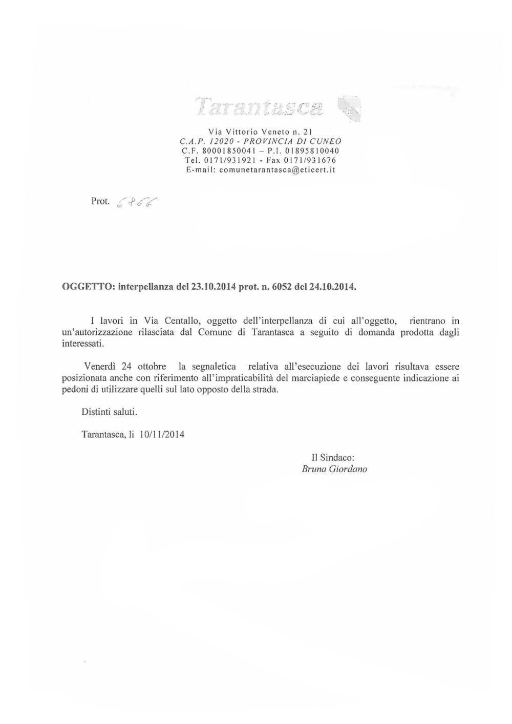 01 Dicembre 2014: Risposta a interpellanza lavori in Via Centallo